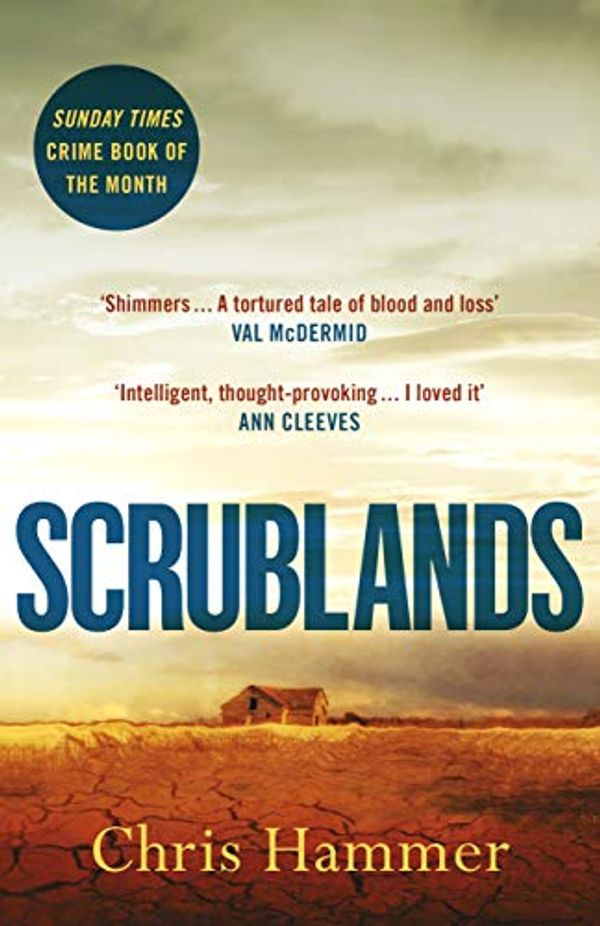 Cover Art for B07DXNR63B, Scrublands: The Stunning, Word-of-Mouth Thriller of 2019 by Chris Hammer