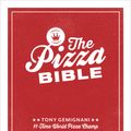 Cover Art for 9781607746058, The Pizza Bible by Tony Gemignani