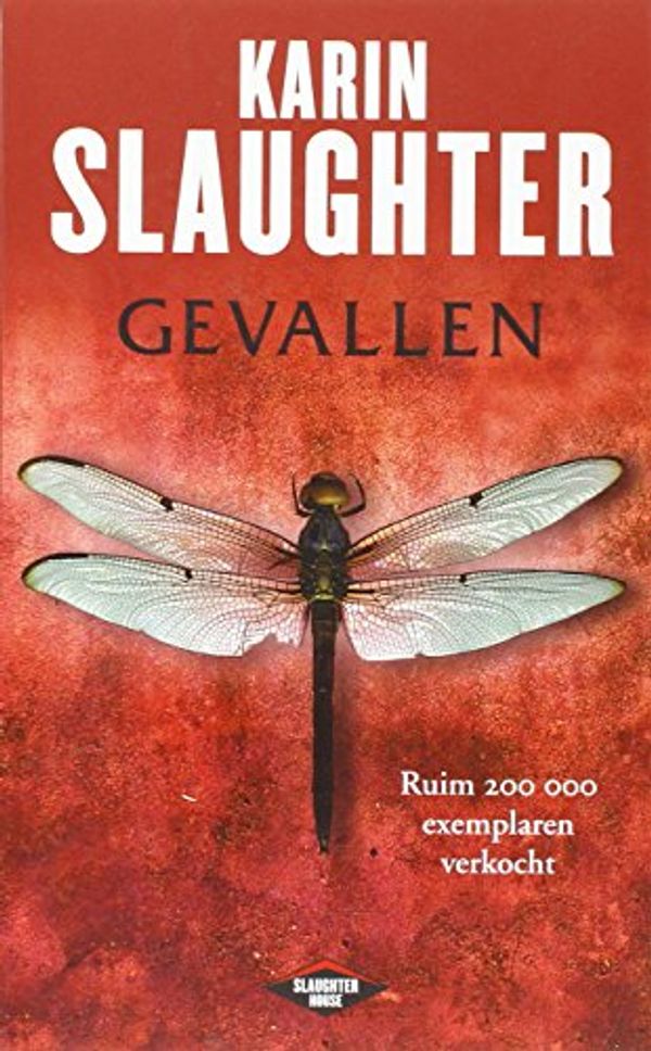 Cover Art for 9789023476658, Gevallen (Slaughter house) by Karin Slaughter