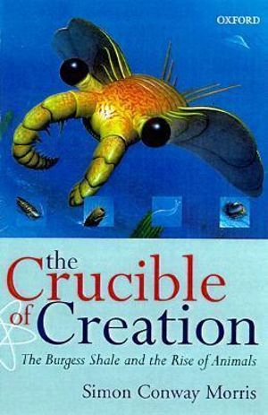 Cover Art for 9780192862020, The Crucible of Creation by Simon Conway Morris