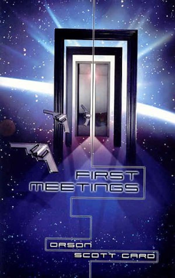 Cover Art for 9781931081696, First Meetings by Orson Scott Card