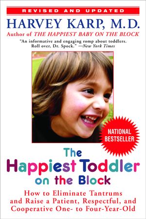 Cover Art for 9780553384420, Happiest Toddler On The Block by Harvey Karp