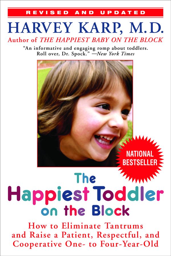 Cover Art for 9780553384420, Happiest Toddler On The Block by Harvey Karp