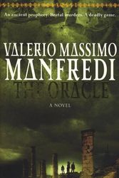 Cover Art for 9780330438223, The Oracle A Format Ome by Valerio Massimo Manfredi