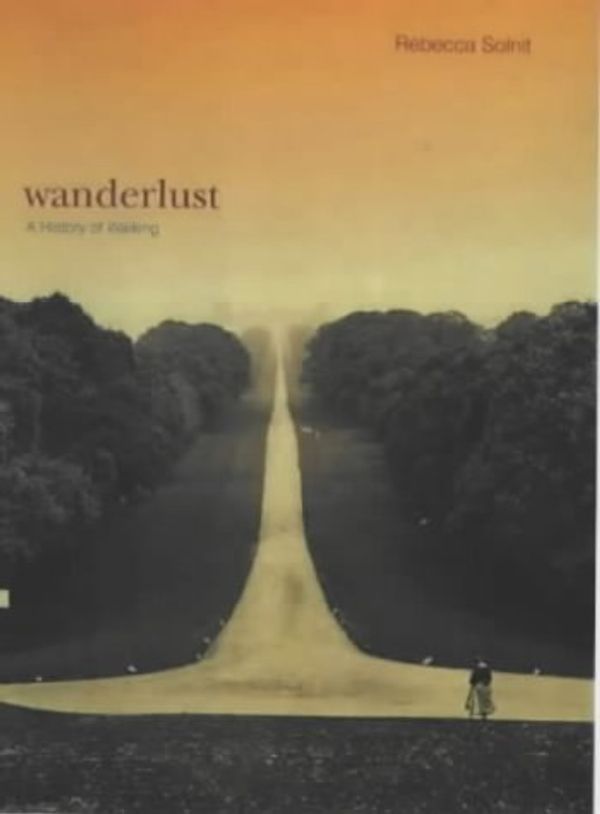 Cover Art for 9781859843819, Wanderlust by Rebecca Solnit