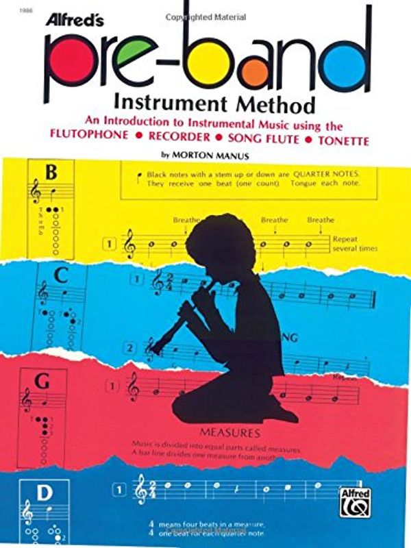 Cover Art for 9780739006955, Alfred's Pre-Band Instrument Method by Morton Manus