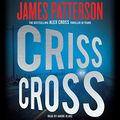 Cover Art for 9781549102653, Criss Cross by James Patterson