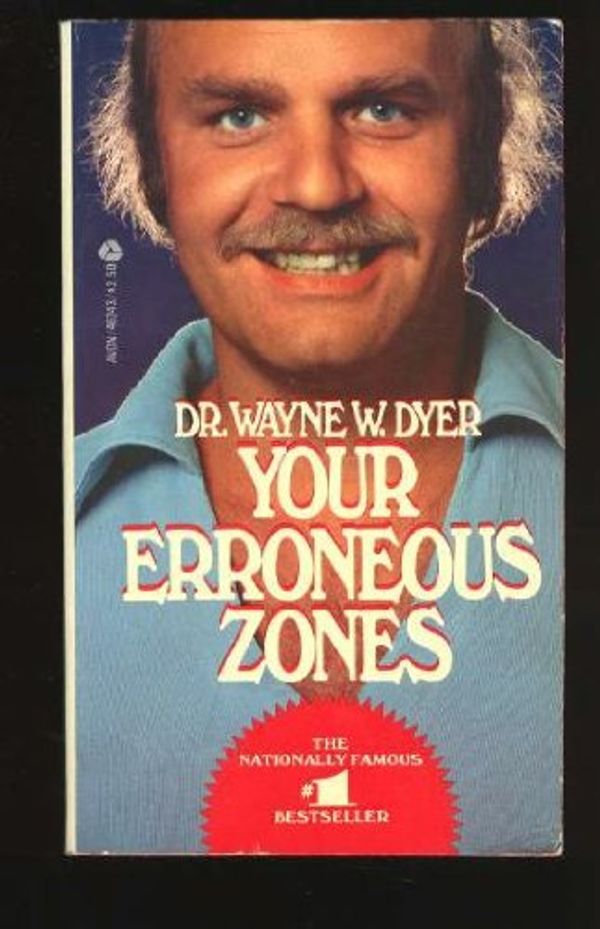 Cover Art for 9780380462438, Your Erroneous Zones by Wayne Dyer