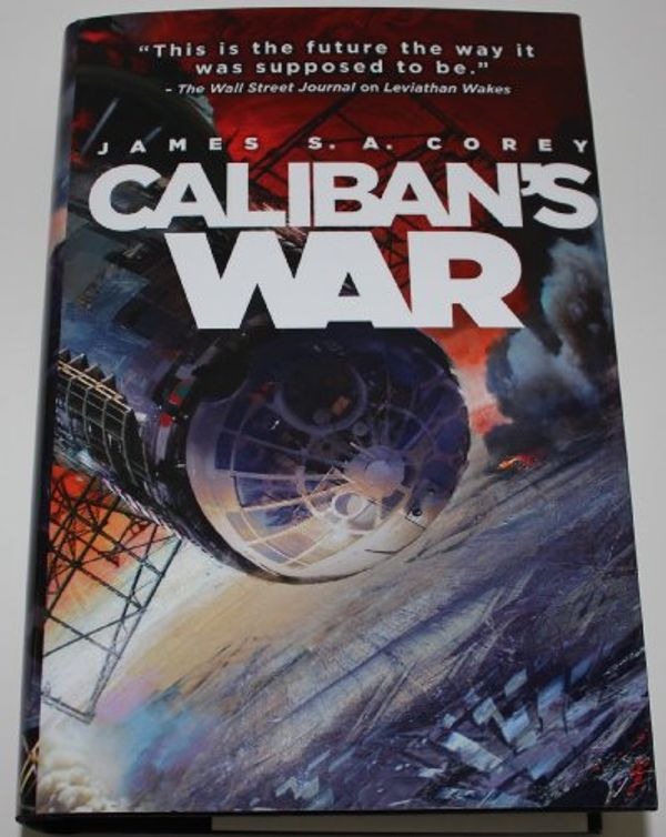 Cover Art for 9781620902707, Caliban's War (The Expanse, Volume 2) by James Corey
