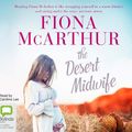Cover Art for 9780655615231, The Desert Midwife by Fiona McArthur