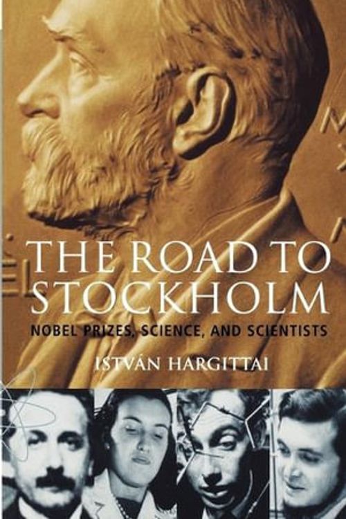 Cover Art for 9780198607854, The Road to Stockholm by Istvan Hargittai