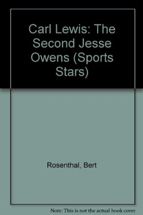 Cover Art for 9780516443362, Carl Lewis: The Second Jesse Owens; Storts Stars by Bert Rosenthal