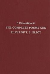 Cover Art for 9780801415616, A Concordance to the Complete Poems and Plays of T.S. Eliot by T. S. Eliot