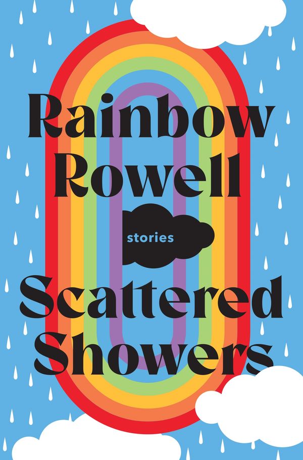 Cover Art for 9781761264672, Scattered Showers by Rainbow Rowell