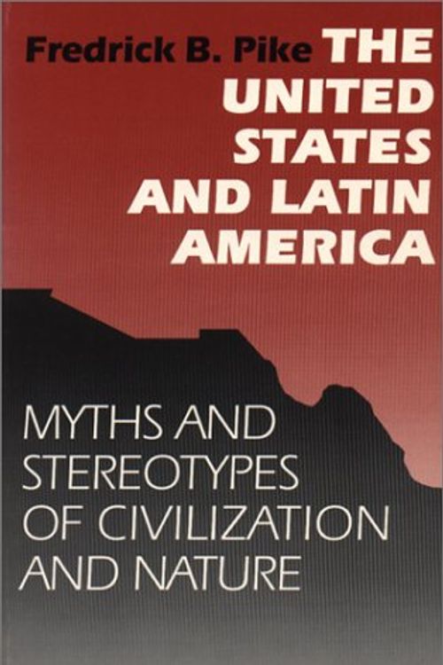 Cover Art for 9780292785243, The United States and Latin America by Fredrick B. Pike