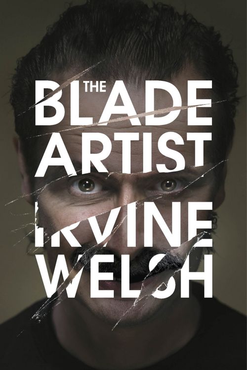 Cover Art for 9780224102155, The Blade Artist by Irvine Welsh