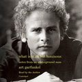 Cover Art for B074GBRWTT, What Is It All but Luminous: Notes from an Underground Man by Art Garfunkel