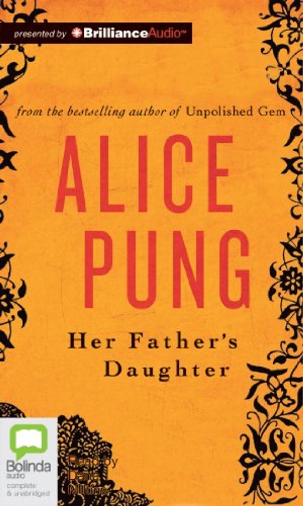 Cover Art for 9781743138922, Her Father's Daughter by Alice Pung