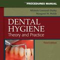 Cover Art for 9781416061007, Procedures Manual to Accompany Dental Hygiene: Theory and Practice by Darby BSDH MS, Michele Leonardi, Walsh RDH EdD, Margaret, MS, MA