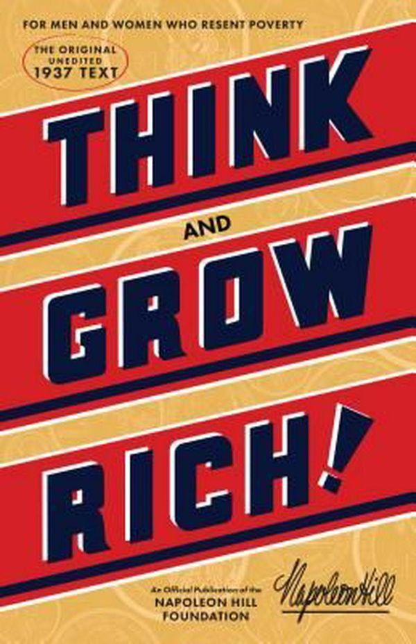 Cover Art for 9781937879501, Think and Grow RichThe Original, an Official Publication of the Na... by Napoleon Hill