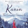 Cover Art for B01LX3FZ3U, Kanin: The Complete Chronicles (Kanin Chronicles) by Amanda Hocking