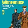 Cover Art for 9782264043733, Toujours prÃªt, Jeeves ? (French Edition) by Pelham Grenville Wodehouse