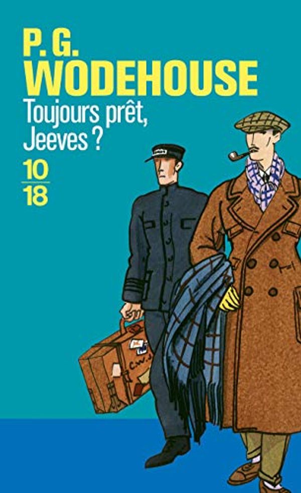 Cover Art for 9782264043733, Toujours prÃªt, Jeeves ? (French Edition) by Pelham Grenville Wodehouse