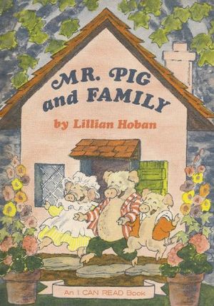 Cover Art for 9780060223847, Mr. Pig and Family by Lillian Hoban