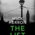 Cover Art for 9781473673496, The List: A Slough House novella by Mick Herron