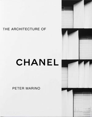 Cover Art for 9781838663308, Peter Marino: The Architecture of Chanel by Peter Marino
