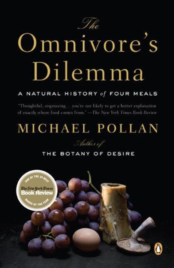 Cover Art for 8601410098216, The Omnivore's Dilemma: A Natural History of Four Meals by Michael Pollan (2007-08-28) by Michael Pollan