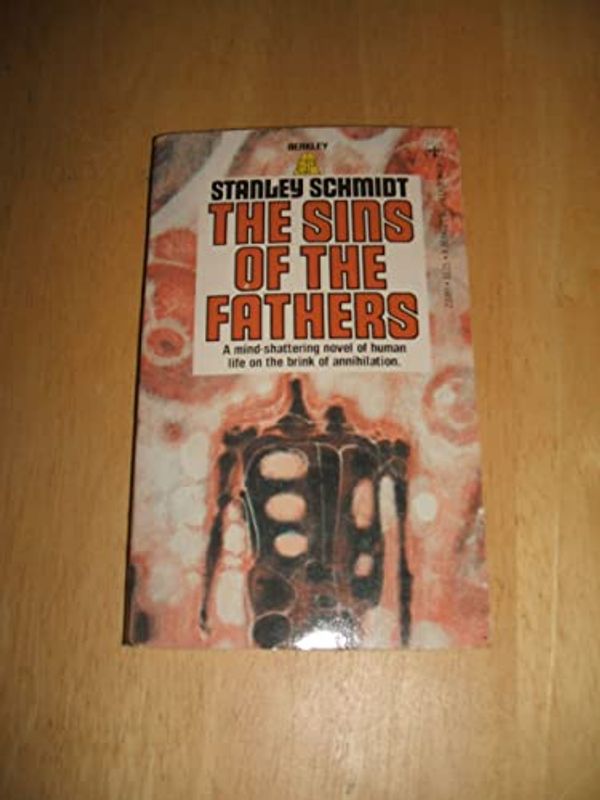 Cover Art for 9780425030899, The Sins of the Fathers by Stanley Schmidt