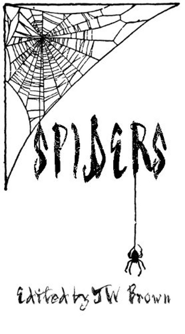 Cover Art for B008Z9JTG4, SPIDERS by Wesley Dylan Gray, Chad Brown, Christine Morgan, Chris Bauer, Wednesday Lee Friday, Anthony Cowin, Jaime Johnesee, Heidi Mannan, Caroll-Bradd, Shenoa