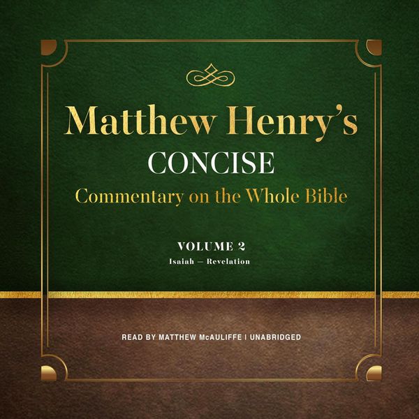 Cover Art for 9781538538418, Matthew Henry's Concise Commentary on the Whole Bible, Vol. 2 by Unknown
