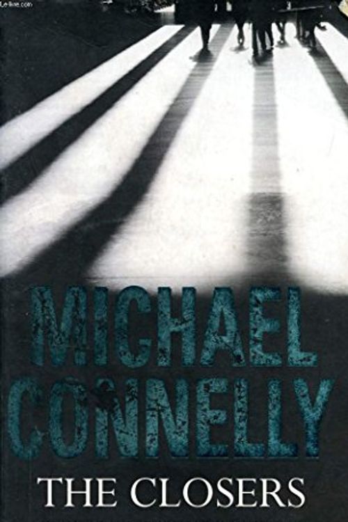 Cover Art for 9780752864570, The Closers by Michael Connelly