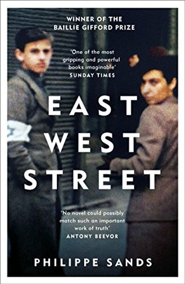 Cover Art for B018EL5EAC, East West Street: Non-fiction Book of the Year 2017 by Philippe Sands