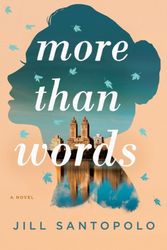 Cover Art for 9780735218307, More Than Words by Jill Santopolo