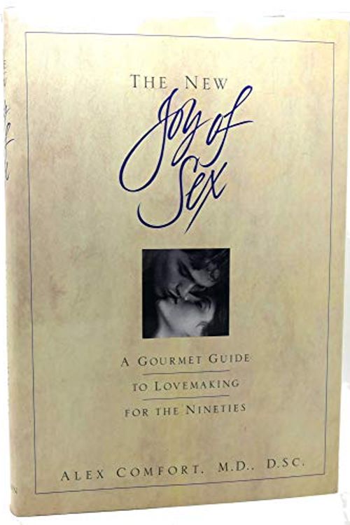 Cover Art for 9780517585832, The New Joy of Sex by Alex Comfort, Alex Comfort