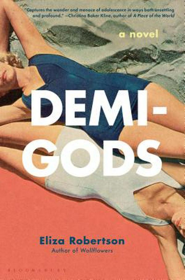 Cover Art for 9781635570700, Demi-Gods by Eliza Robertson