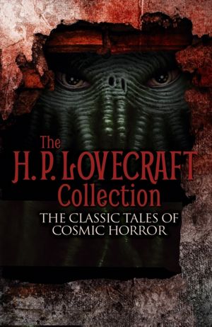 Cover Art for 9781785992728, The Hp Lovecraft Collection by H. P. Lovecraft
