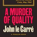Cover Art for 9780241330883, A Murder of Quality by John le Carre