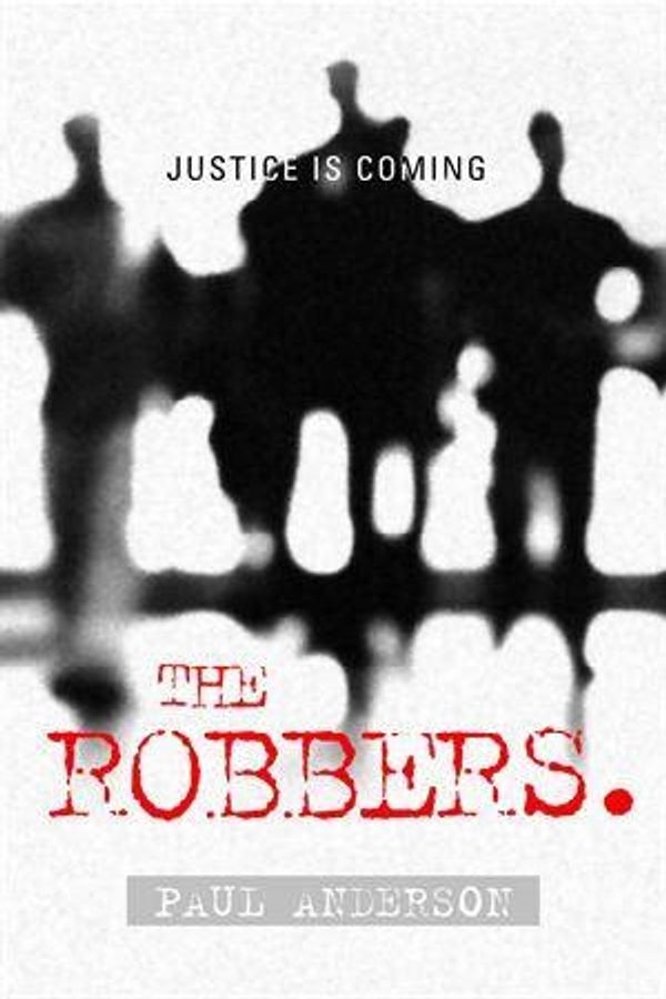 Cover Art for 9781742704654, The Robbers by Paul Anderson