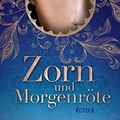 Cover Art for 9783846600207, Zorn und Morgenröte by Renée Ahdieh