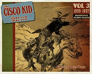 Cover Art for 9780990412052, CISCO KID JOSE LUIS SALINAS & REED 03 by Jose Luis Salinas, Rod Reed