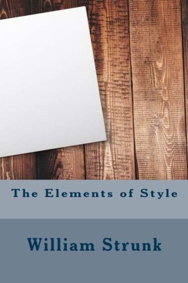 Cover Art for 9781977761071, The Elements of Style by William Strunk, Jr.