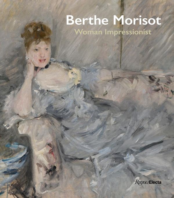 Cover Art for 9780847861316, Berthe Morisot, Woman Impressionist by Sylvie Patry