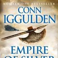 Cover Art for 9780007437115, Empire of Silver by Conn Iggulden
