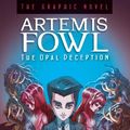 Cover Art for B01B995FB4, Artemis Fowl The Opal Deception Graphic Novel by Eoin Colfer (July 15,2014) by Eoin Colfer;Andrew Donkin
