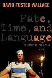 Cover Art for 9780231151573, Fate, Time, and Language by David Wallace