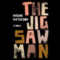Cover Art for 9781488210402, The Jigsaw Man by Nadine Matheson